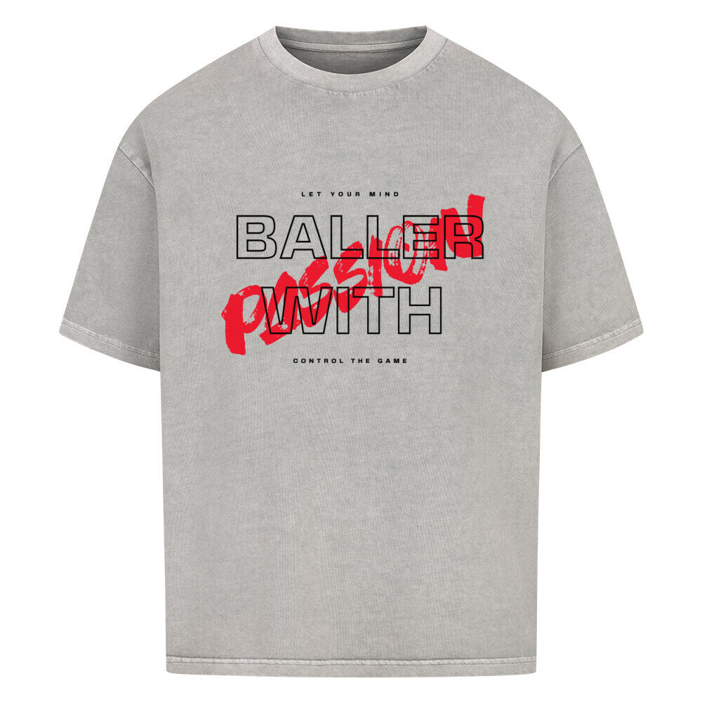 Oversized Basketball T-Shirt Washed Grau Baller with Passion 100% Baumwolle statement