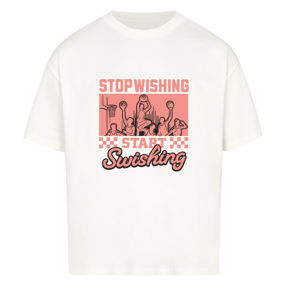 Stop Wishing Oversized Basketball T-Shirt Weiß 100% Baumwolle