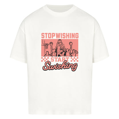 Stop Wishing Oversized Basketball T-Shirt Weiß 100% Baumwolle