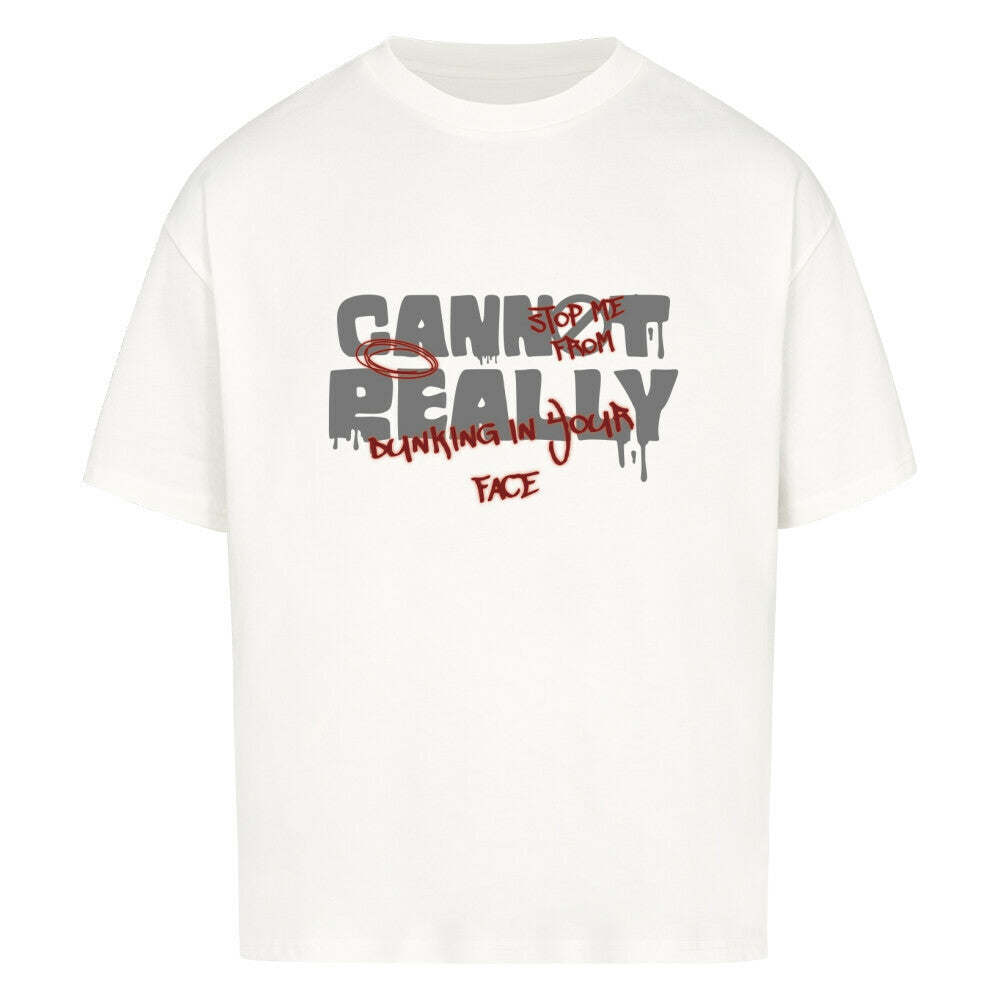 Oversized Basketball T-Shirt You Cannot weiß 100% Premium Baumwolle