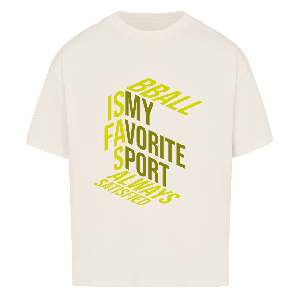 Oversized Basketball T-Shirt Natural Raw BBall is my Favorite 100% Premium Baumwolle Humor