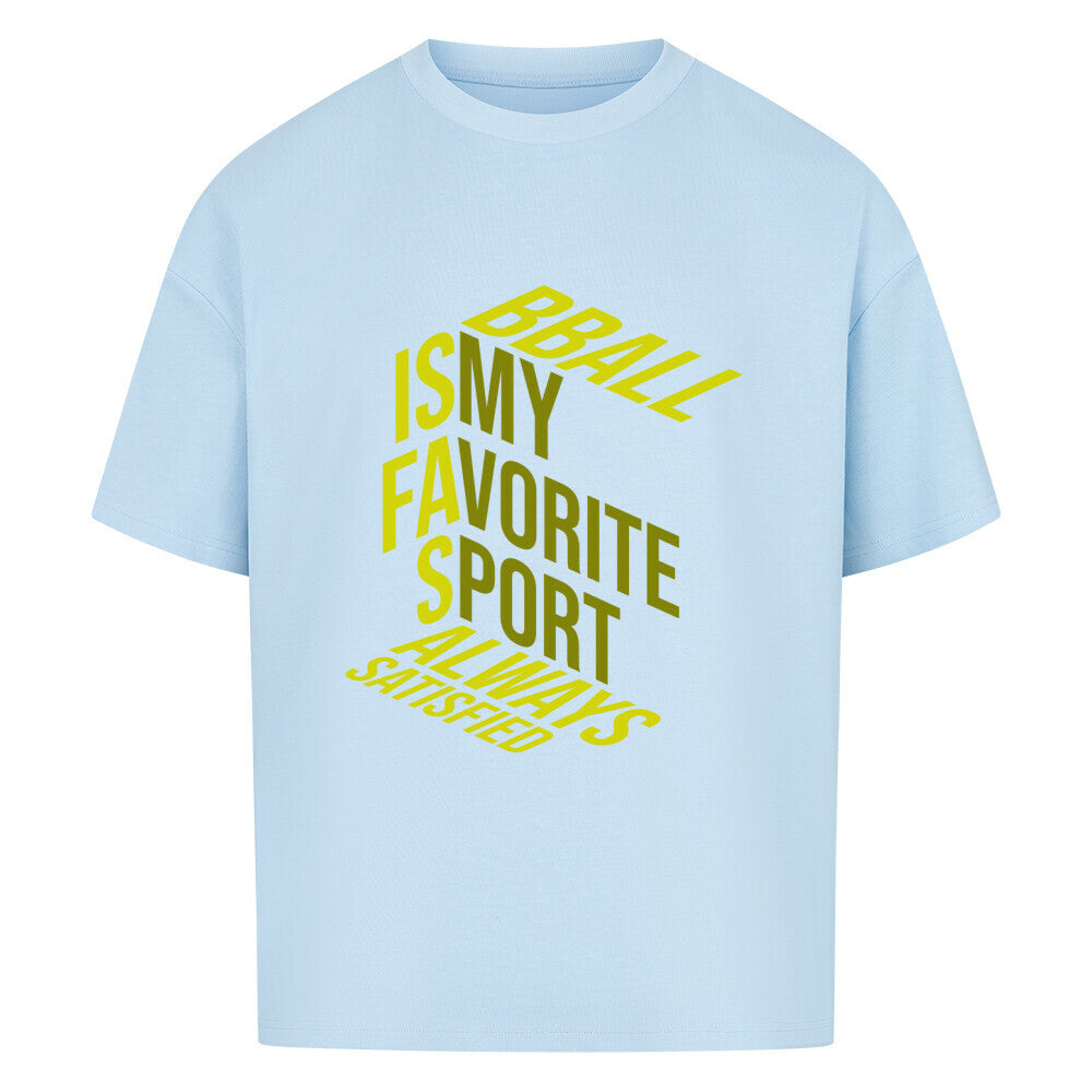 Oversized Basketball T-Shirt Babyblau BBall is my Favorite 100% Premium Baumwolle Humor