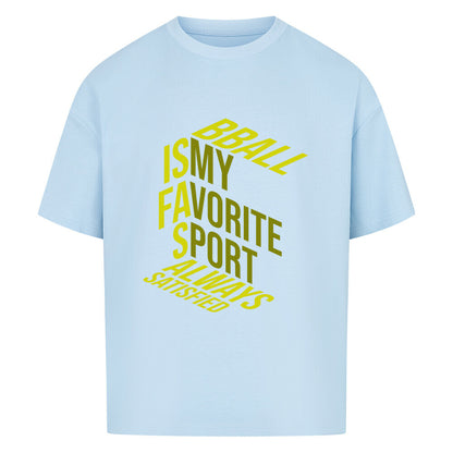 Oversized Basketball T-Shirt Babyblau BBall is my Favorite 100% Premium Baumwolle Humor