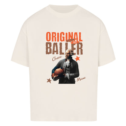 Oversized Basketball T-Shirt Natural Raw Original Baller 100% Baumwolle Humor oldtimer classic moves
