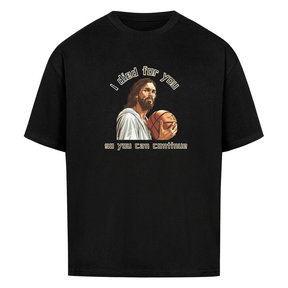Oversized Basketball T-Shirt Schwarz Jesus died for you 100% Baumwolle statement