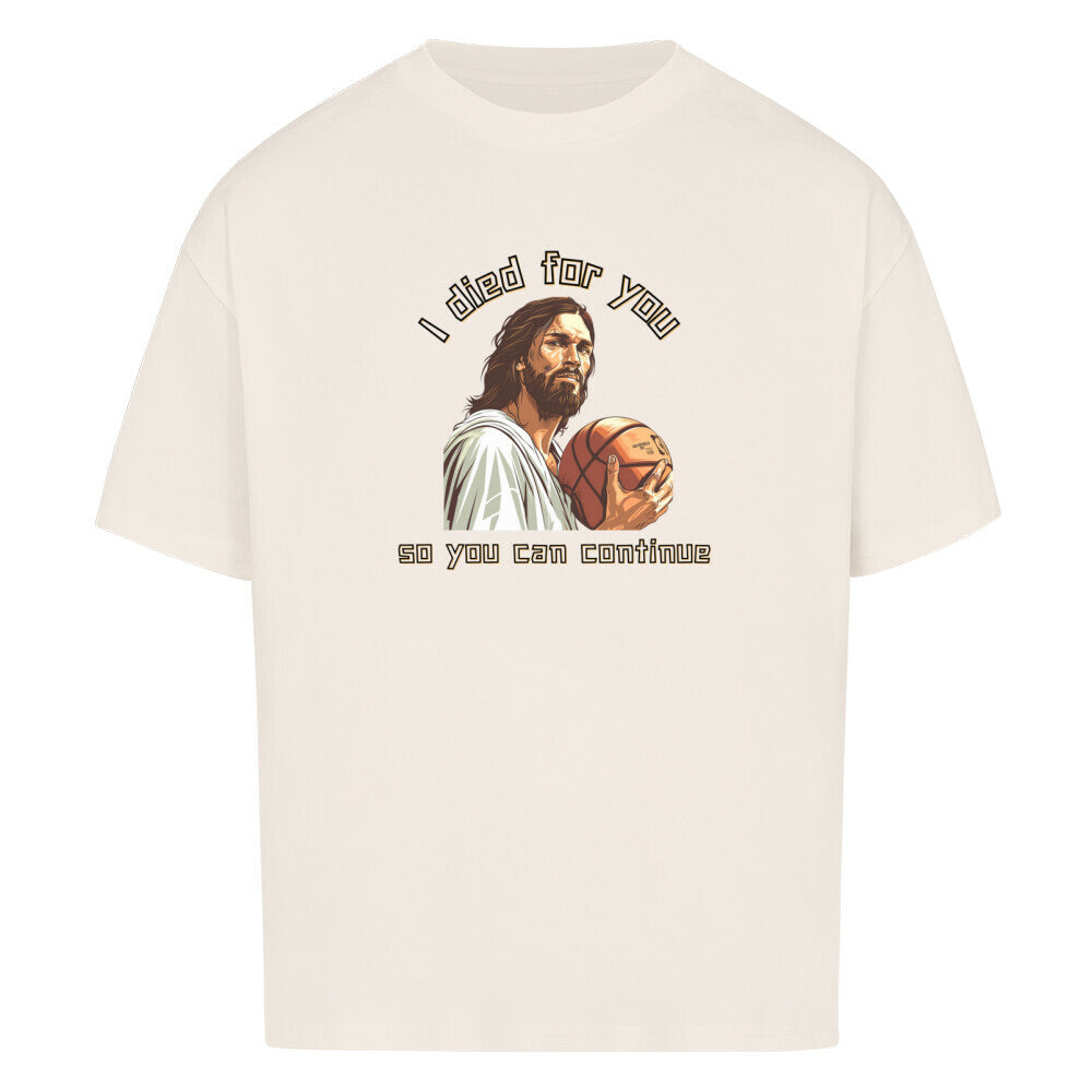Oversized Basketball T-Shirt Natural Raw Jesus died for you 100% Baumwolle statement