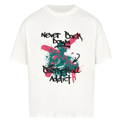 Oversized Basketball T-Shirt never back down Weiß Premium Baumwolle