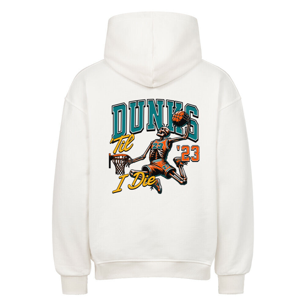 Rückansicht eines Weißen Oversized-Hoodies mit 'Dunks 'Til I Die' Print, der ein Skelett mit Trikotnummer 23 beim Basketball-Dunk zeigt.